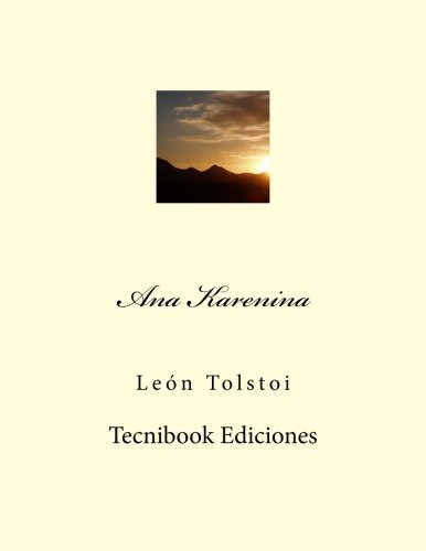Leo Tolstoy: Ana Karenina (Paperback, Spanish language, CreateSpace Independent Publishing Platform)