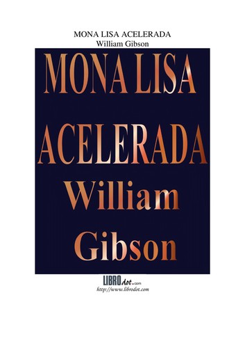 William Gibson: Mona Lisa Acelerada (Paperback, Spanish language, 1999, Minotauro)