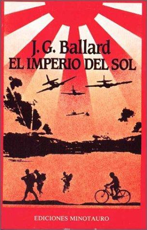 J. G. Ballard: Imperio del Sol, El (Paperback, Spanish language, Minotauro)