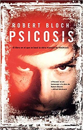 Robert Bloch: Psicosis (Spanish language, 2010, La Factoría de Ideas)