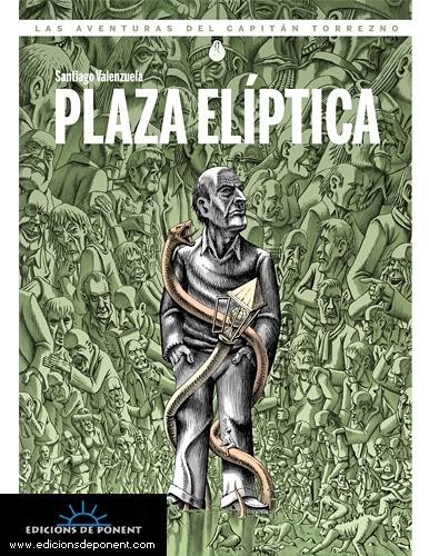 Santiago Valenzuela: Plaza elíptica (Paperback, Spanish language, 2010, Edicions de Ponent)