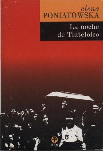 Elena Poniatowska: La noche de Tlatelolco (Spanish language, 1998)