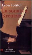 Lev Nikolaevič Tolstoy: La Sonata a Kreutzer (Paperback, Spanish language, 2005, Alianza Editorial Sa)