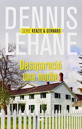 Dennis Lehane: Desapareció una noche (Spanish language, 2014, RBA)