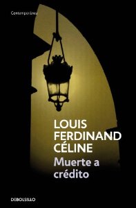 Louis-Ferdinand Céline: Muerte a crédito (1971, Editorial Tiempo Nuevo)