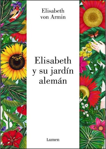 Elizabeth y su jardín alemán (2017, Lumen)