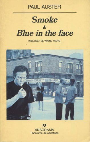 Paul Auster: Smoke & Blue in the Face (Paperback, Anagrama)