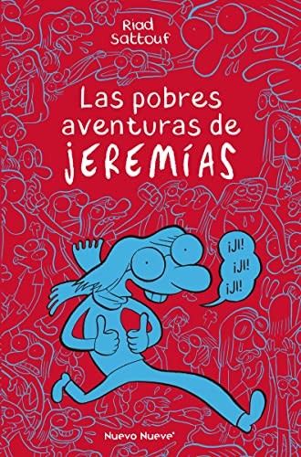 Riad Sattouf: Las pobres aventuras de Jeremías (Hardcover, 2020, Nuevo Nueve Editores, S.L.)