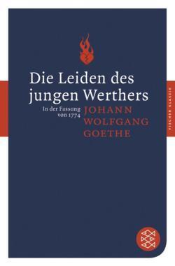 Johann Wolfgang von Goethe: Die Leiden des jungen Werthers (German language)