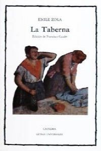 Émile Zola: La taberna (Paperback, Spanish language, 2008, Cátedra)