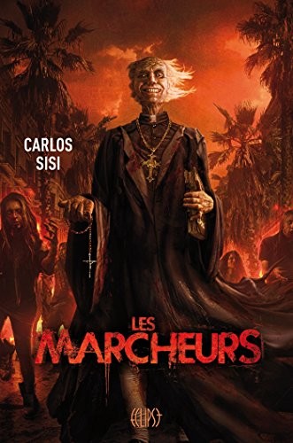 Carlos Sisí: Les marcheurs (French language, 2014, Panini Books)