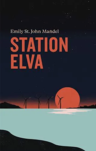 Emily St. John Mandel: Station Elva (Swedish language, 2020)