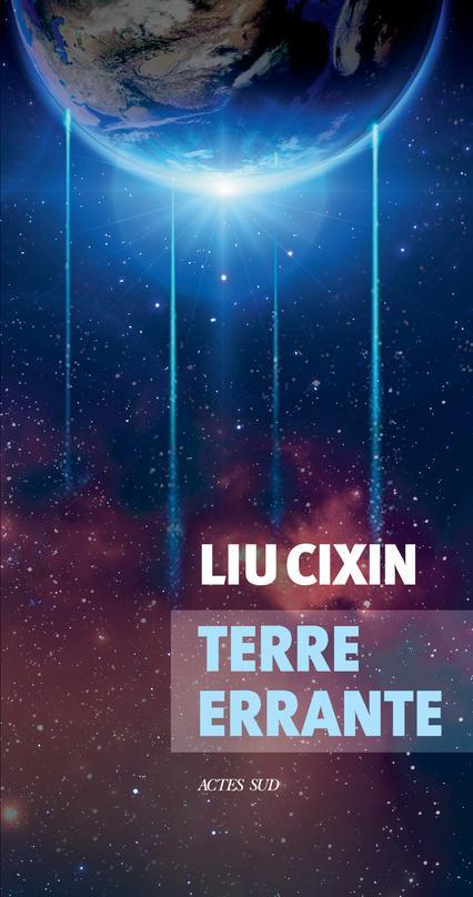 Liu Cixin: Terre errante (French language, 2020)