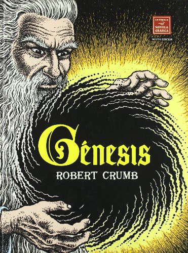 Robert Crumb, Eloino Nacar Fuster, Alberto Colunga: Genesis / The Book of Genesis Illustrated (Hardcover, 2009, LA Cupula Ediciones)