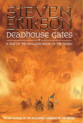 Steven Erikson: Deadhouse gates : a tale of the Malazan book of the fallen (Paperback, Bantam Press)