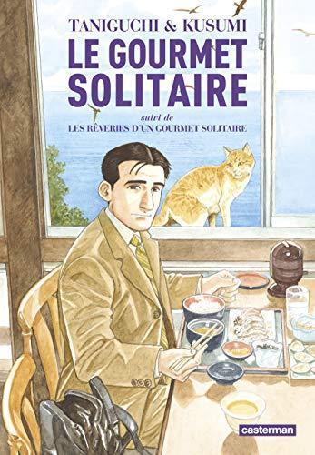 Jiro Taniguchi, Masayuki Qusumi: Le gourmet solitaire, suivi de Les rêveries d'un gourmet solitaire (French language)