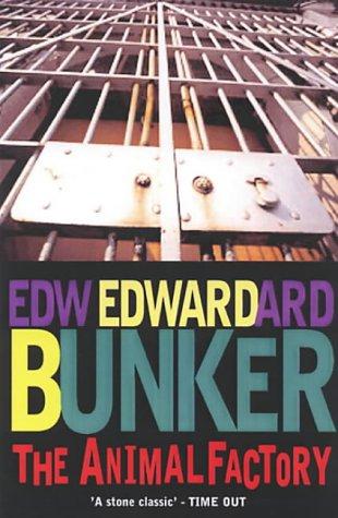 Edward Bunker: The Animal Factory (Paperback, No Exit Press)