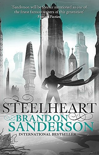 Brandon Sanderson: Steelheart (Reckoners 1) (Paperback, 2001, Gollancz)