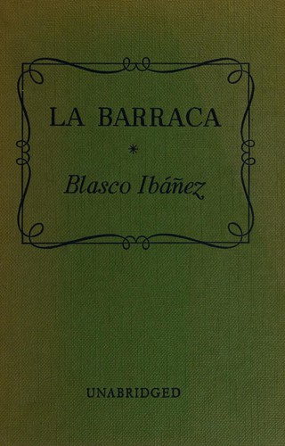 Vicente Blasco Ibáñez: La barraca (Spanish language, 1964, Harrap)