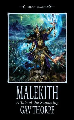 Gavin Thorpe: Malekith A Tale Of The Sundering (2008)
