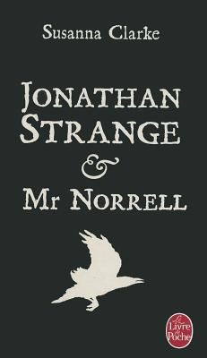Susanna Clarke: Jonathan Strange Et Mr Norrell Roman (2008, Robert Laffont)