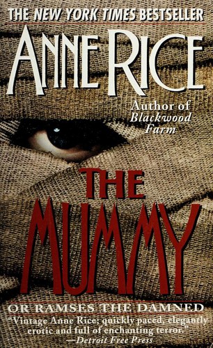 Anne Rice: The Mummy, or Ramses the Damned. (1989.)