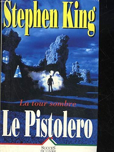 Stephen King: Le pistolero (Hardcover, French language, 1993, Éd. de la Seine)