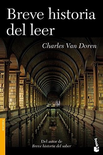 Charles Van Doren, Noelia Jiménez Díaz, Cecilia Belza, Gonzalo García: Breve historia del leer (Paperback, Booket)
