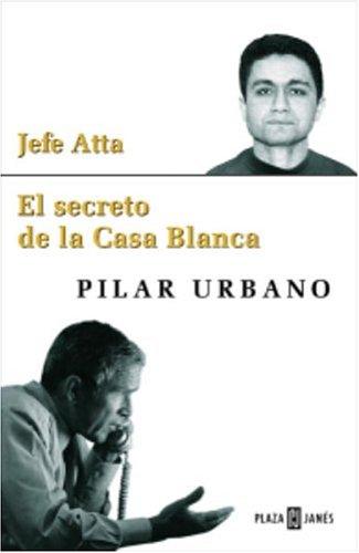 Pilar Urbano: Jefe Atta (Hardcover, Spanish language, 2003, Plaza y Janes)