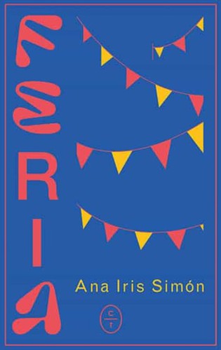 Ana Iris Simón: Feria (Paperback, 2021, Círculo de tiza)