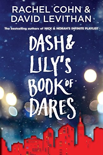 Rachel Cohn, David Levithan: Dash & Lily's Book of Dares (Paperback, 2011, Ember)