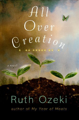 Ruth Ozeki, Anna Fields: All Over Creation (AudiobookFormat, 2003, Blackstone Audiobooks)