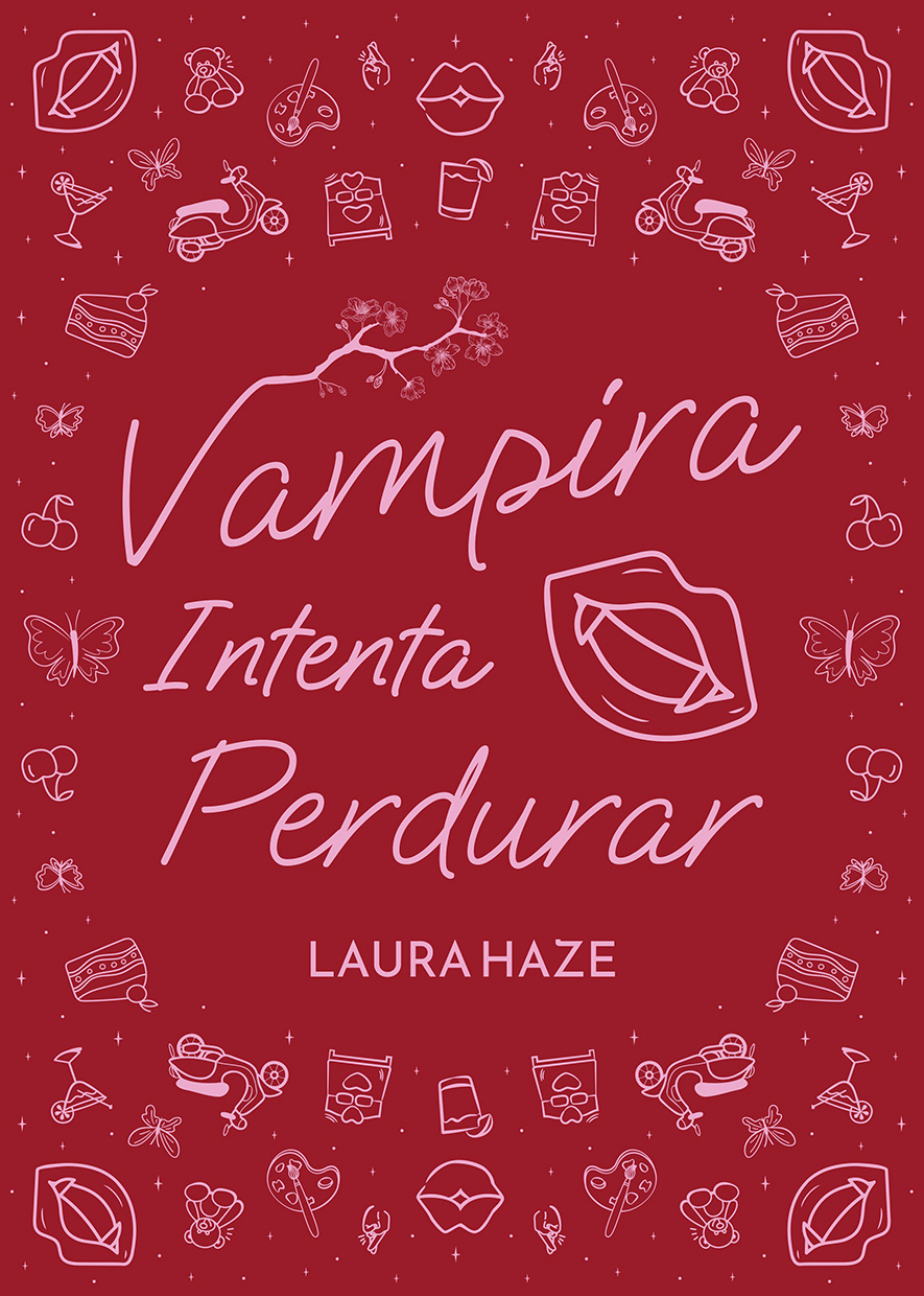 Laura Haze: Vampira Intenta Perdurar (EBook, Español language)