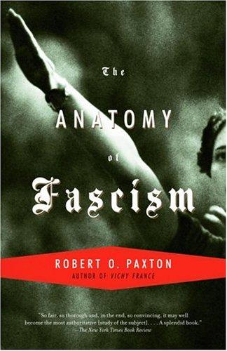 Robert O. Paxton: The Anatomy of Fascism (Paperback, 2005, Vintage)