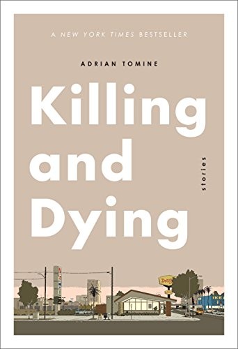 Adrian Tomine: Killing and Dying (Paperback, Drawn and Quarterly)