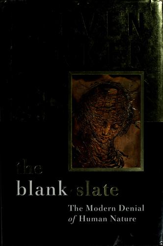 Steven Pinker: The Blank Slate (2002, Viking Adult)