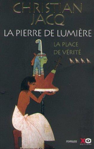 Christian Jacq: La Pierre de lumière, tome 4  (Paperback, 2000, XO Editions)