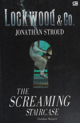 Jonathan Stroud: Lockwood & Co.: The Screaming Staircase (Indonesian language, 2014, Gramedia Pustaka Utama)