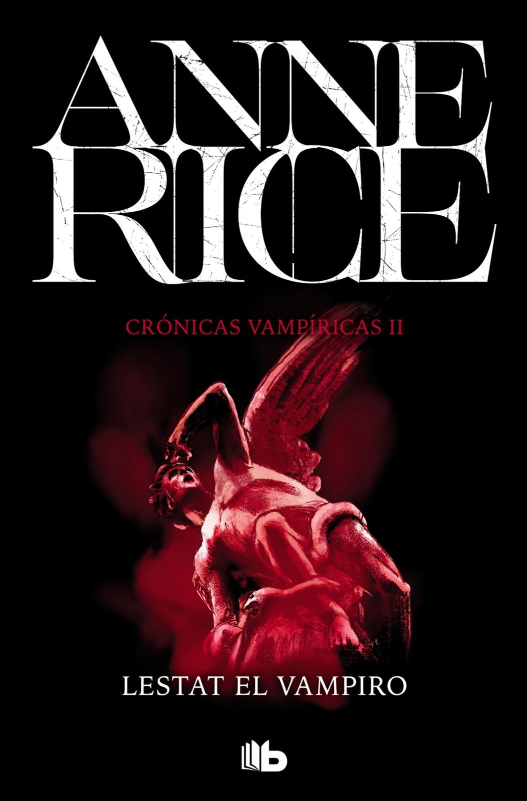 Anne Rice: Lestat el vampiro (EBook, Castellano language, 2014, B DE BOOKS)