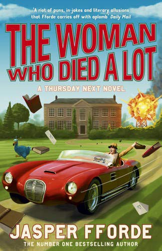 Jasper Fforde: The Woman Who Died a Lot (Hardcover, Hodder & Stoughton)