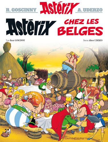 René Goscinny, Albert Urdezo: Astérix - chez les Belges - n°24 (Hardcover, 2005, Asterix-Hachette (Educa Books), Hachette)