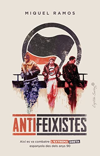 Miquel Ramos, Salomé Jesús: Antifeixistes (Paperback, 2022, Capitán Swing)