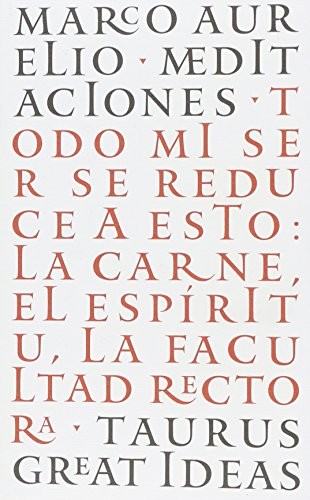MARCO AURELIO: MEDITACIONES (Paperback, Spanish language, 2013, Taurus)