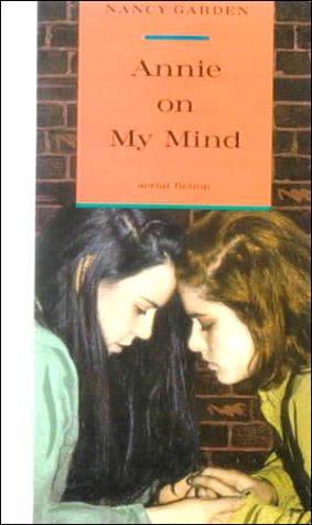 Nancy Garden: Annie on My Mind (Hardcover, 1999, Tandem Library)