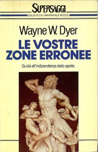 Wayne W. Dyer: Le vostre zone eronee (Paperback, 1991, Biblioteca Universale Rizzoli)