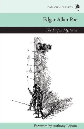 Edgar Allan Poe: The Dupin mysteries (2010, Capuchin Classics)