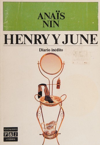 Anaïs Nin: Henry y June (Spanish language, 1987, Plaza & Janés)