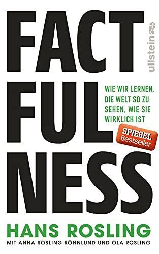 Hans Rosling, Ola Rosling, Anna Rosling Rönnlund: Factfulness (German language, 2018)