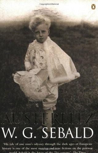 W.G. Sebald, Anthea Bell: Austerlitz (Paperback, 2002, Gardners Books, Penguin)