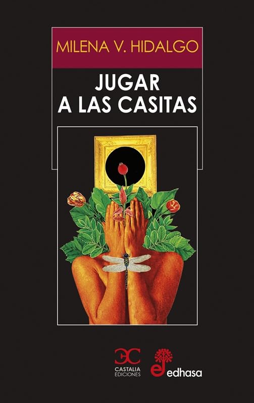 Milena V. Hidalgo: Jugar a las casitas (Hardcover, Español language, Edhasa (Castalia))